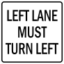 Left Lane Must Turn Left Sticker
