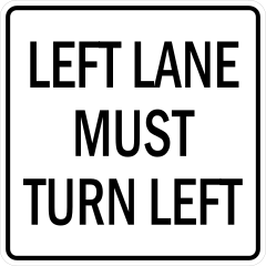 Left Lane Must Turn Left Sticker