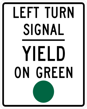 Left Turn Signal Yield On Green Sticker