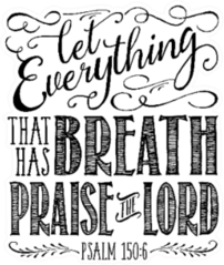 Let Everything That Has Breath Praise The Lord Sticker