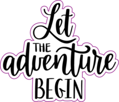 Let The Adventure Begin Vector Lettering 