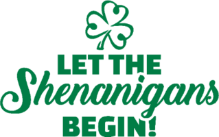 Let the Shenanigans Begin Sticker