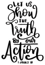 Let Us Show The Truth By Our Action Sticker