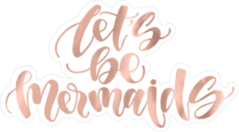 Lets Be Mermaids Type Sticker