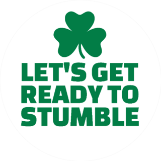 Lets Get Ready to Stumble Sticker