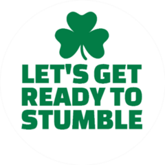 Lets Get Ready to Stumble Sticker