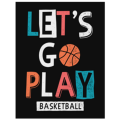 Lets Go Play Basketball Slogan Sticker