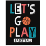 Lets Go Play Basketball Slogan Sticker