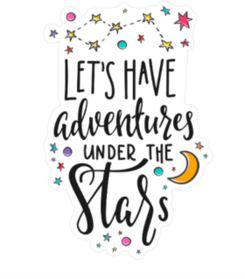 Lets Have Adventures Under The Stars Sticker