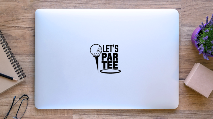 Lets Partee Golf Sport Saying Sticker on a Laptop (New) example