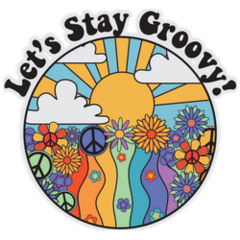 Lets Stay Groovy Sunshine Sticker