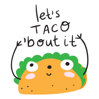 Lets Taco Bout It Funny Taco Sticker