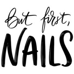 Lettering But First, Nails Sticker