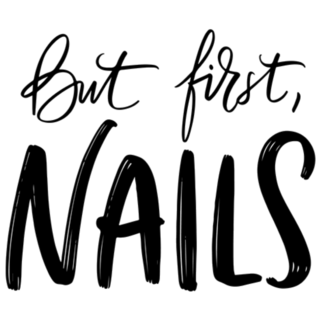 Lettering But First, Nails Sticker