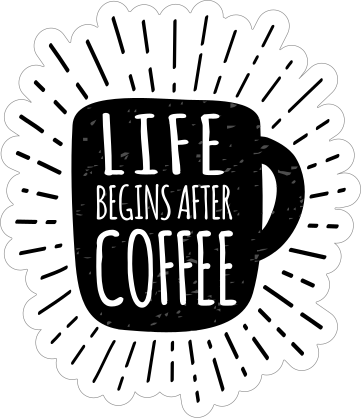 Life Begins After Coffee Sticker