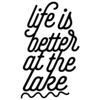 Life Is Better At The Lake Hand Drawn Typography Sticker