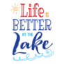 Life Is Better At The Lake Typography Sticker