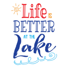 Life Is Better At The Lake Typography Sticker
