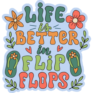 Life Is Better In Flip Flops Groovy Sticker