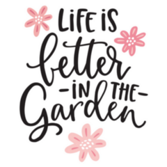 Life Is Better In The Garden Hand-lettering Lettering Sticker