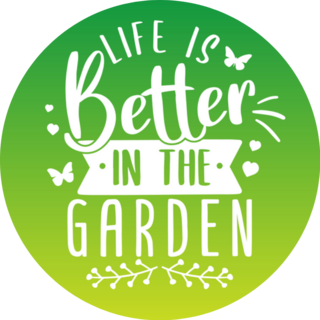 Life Is Better In The Garden Quote On Green Sticker