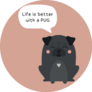 Life Is Better With A Pug Pink Sticker