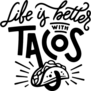 Life Is Better With Tacos Transfer Sticker