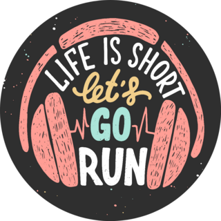 Life is Short Lets Go Run Sticker