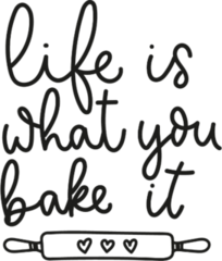 Life Is What You Bake It Transfer Sticker