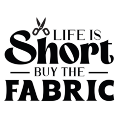 Lifes Short Buy Fabric Sticker