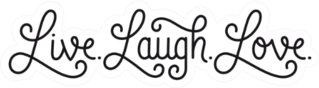 Live. Laugh. Love. Cursive Banner Sticker