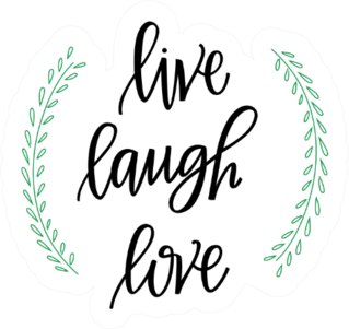 Live Laugh Love Hand Lettered Words With Vine Sticker