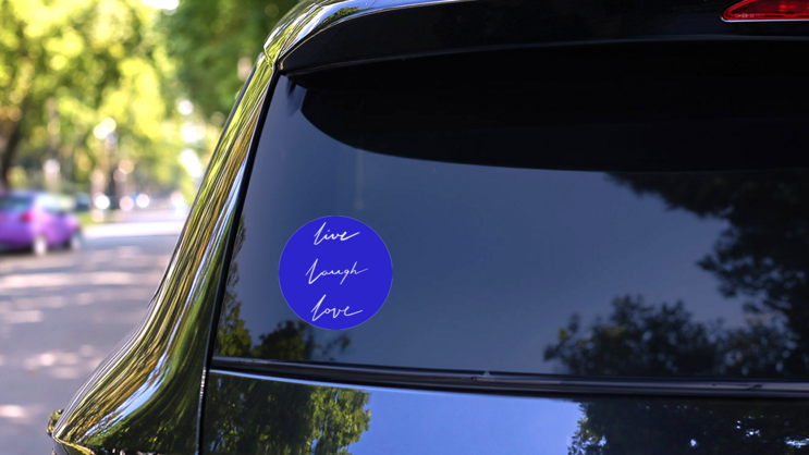 Live Laugh Love On Deep Blue Sticker on a Rear Car Window (New) example