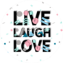 Live Laugh Love Print Geometric Sticker