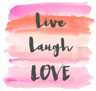 Live Laugh Love Watercolor Background Sticker
