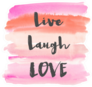 Live Laugh Love Watercolor Background Sticker