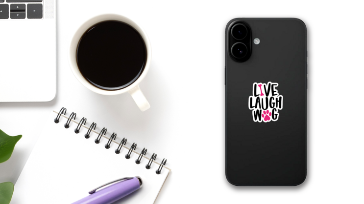 Live Laugh Wag - Words With Dog Footprint Sticker on a Phone (New) example