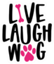 Live Laugh Wag - Words With Dog Footprint Sticker