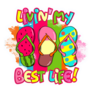 Livin My Best Life! Summer Flip Flops Sticker