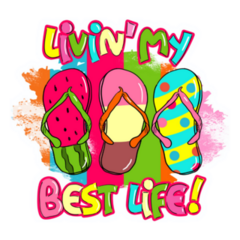 Livin My Best Life! Summer Flip Flops Sticker