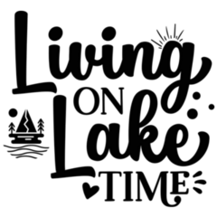 Living On Lake Time Quote Sticker