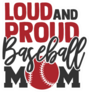Loud And Proud Baseball Mom Sticker
