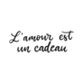 Love Is A Gift French Lettering Sticker