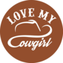 Love My Cowgirl On Brown Sticker