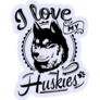 Love My Huskies Sticker