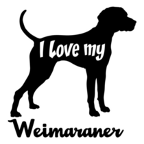 Love My Weimaraner Sticker