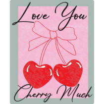 Love You Cherry Much Sticker