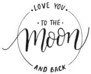 Love You To The Moon And Back Typography Sticker