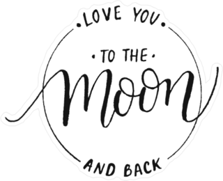 Love You To The Moon And Back Typography Sticker