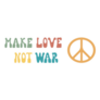 Make Love Not War 70s Lettering Sticker